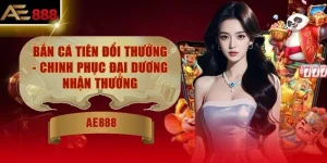 Bắn Cá Tiên Đổi Thưởng - Chinh Phục Đại Dương Nhận Thưởng