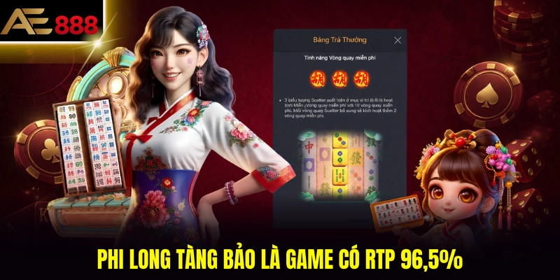 Phi Long Tàng Bảo là game có RTP 96,5%